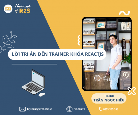 LỜI TRI AN ĐẾN TRAINER KHÓA HỌC