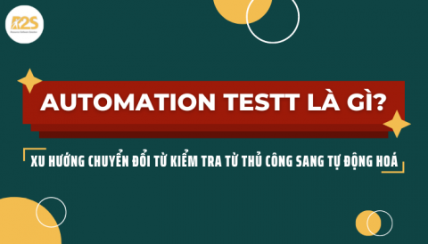 Automation-Test-la-gi_-Xu-huong-chuyen-doi-tu-kiem-tra-thu-cong-sang-tu-dong-hoa.