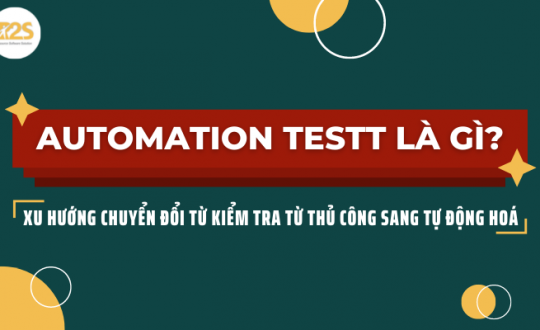 Automation-Test-la-gi_-Xu-huong-chuyen-doi-tu-kiem-tra-thu-cong-sang-tu-dong-hoa.