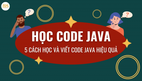 Hoc-code-Java-5-cach-de-hoc-va-viet-code-Java-hieu-qua-3