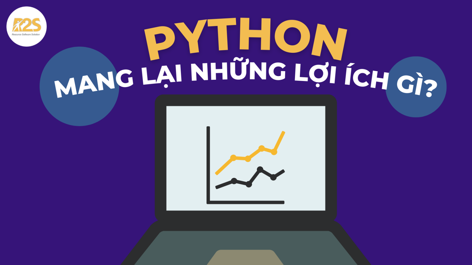 Python là gì? Tổng quan kiến thức