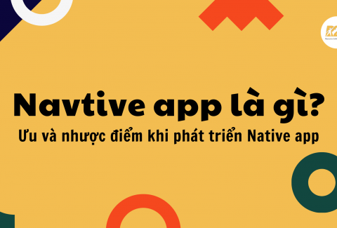 Native app là gì