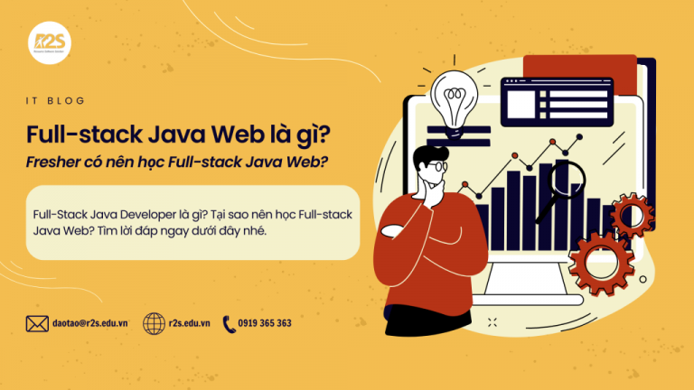 Fresher nên học Java Fullstack Java Web hay Java back-end?