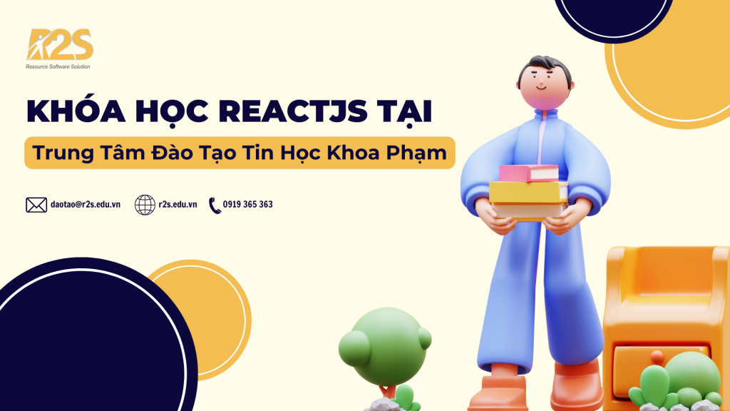 Khóa học reactjs tại Trung Tâm Đào Tạo Tin Học Khoa Phạm