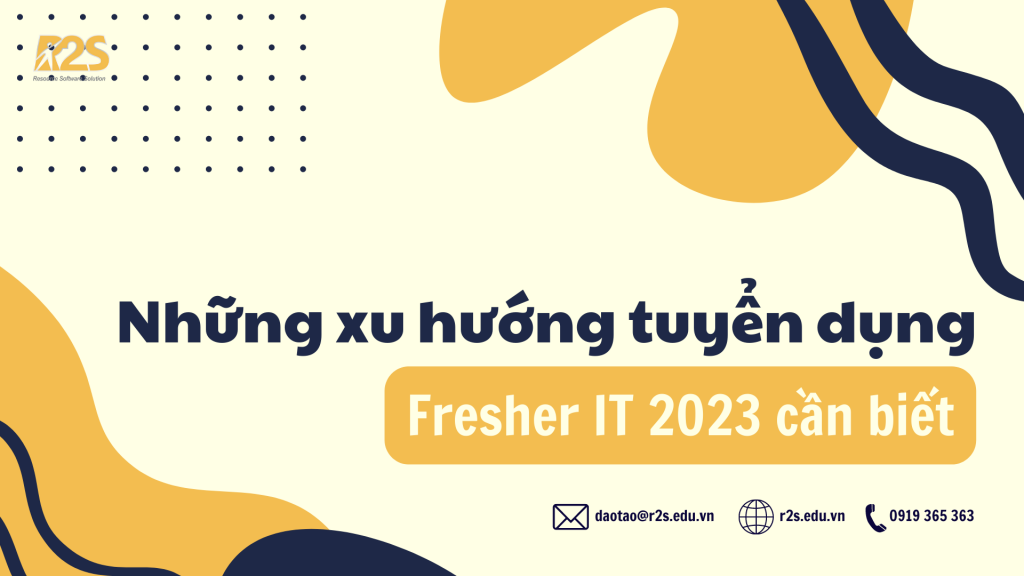 Những xu hướng tuyển dụng Fresher IT 2023 cần biết
