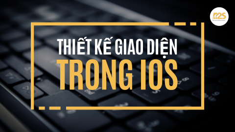 Thiết kế giao diện trong iOS