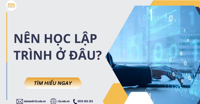 Nên Học Lập Trình Ở Đâu?