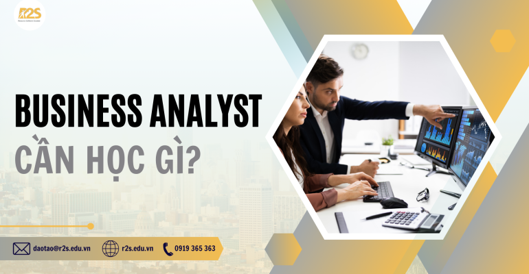 Business Analyst Cần Học Gì?