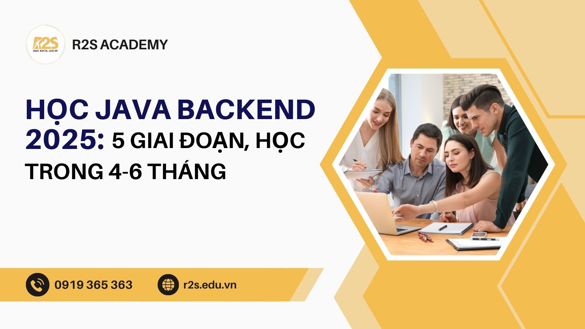 Học Java Backend 2025: 5 giai đoạn, học trong 4-6 tháng - R2S Academy